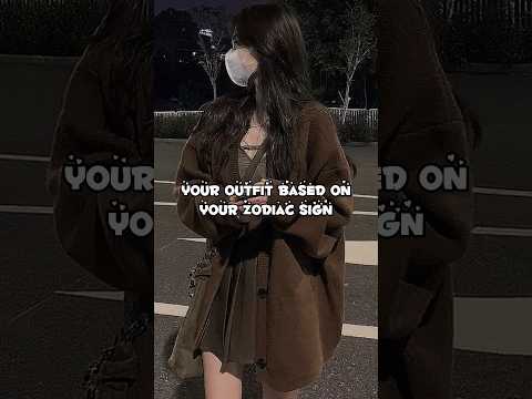 Your Outfit Based On Your Zodiac Sign..!!|Part 1|Shorts Viral Aesthetic Glowup Korean