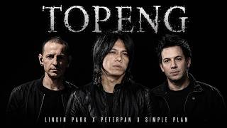 Download lagu LIRIK 🎶 TOPENG - PETERPAN x LINKIN PARK x SIMPLE PLAN🤘 (cover)