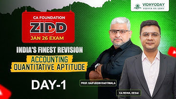 Day 1 – CA Foundation Accounting & Quantitative Aptitude | ZIDD Revision for Jan 26 Exam