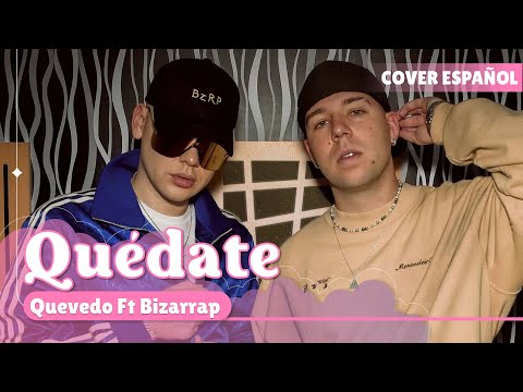 『QUEDATE』BZRP | QUEVEDO Music Sessions #52 | COVER『Beth Ft. @ChemyNoSurfea 』
