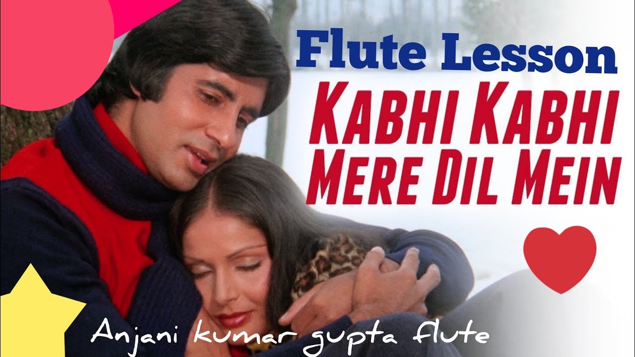 Kabhi Kabhi Mere Dil Mein Khayal Aata Hai | Flute Lesson | Background Notes Available | Anjani Flute