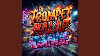 Trompet Balap Dance