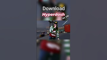 Download and play HyperDash!
