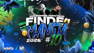 FINDE MANIJA 2026 (MIX BOLICHERO FINAL) 🥳🥂 | ENGANCHADO PERREO FUNK 2026 - GABI DJ ✘ GUSTTY RMX 🥳🥂
