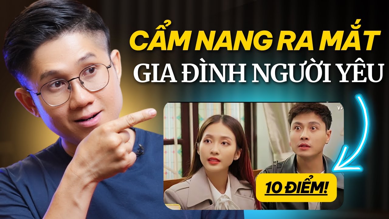 Outline Video 3 Cấp độ GHI ĐIỂM khi RA MẮT NHÀ NGƯỜI YÊU - Bạn thuộc cấp độ nào? | Huỳnh Duy Khương