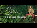 Céline Dion - All The Way A Decade Of Song And Video | Full DVD Video Album  | EPIC 1999 | CDST L.U