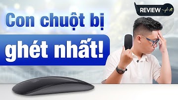 Tại sao Apple Magic Mouse là con chuột bị ghét nhất? | Thế Giới Phụ Kiện