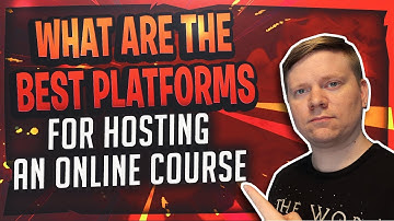 What Are The Best Platforms For Hosting An Online Course?
