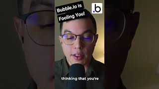 Bubble.io is FOOLING you!