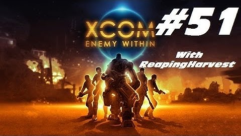 XCOM Enemy Within EP51 "Rescue and Recovery"