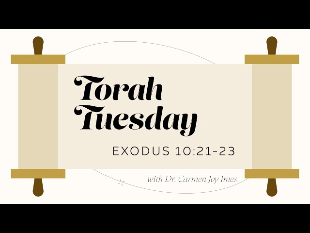 Torah Tuesday - Exodus 10:21-23 - YouTube