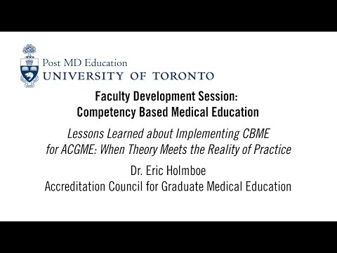 CBME for ACGME - Dr Eric Holmboe