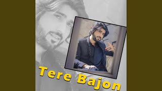 Download Lagu Tere Bajon MP3
