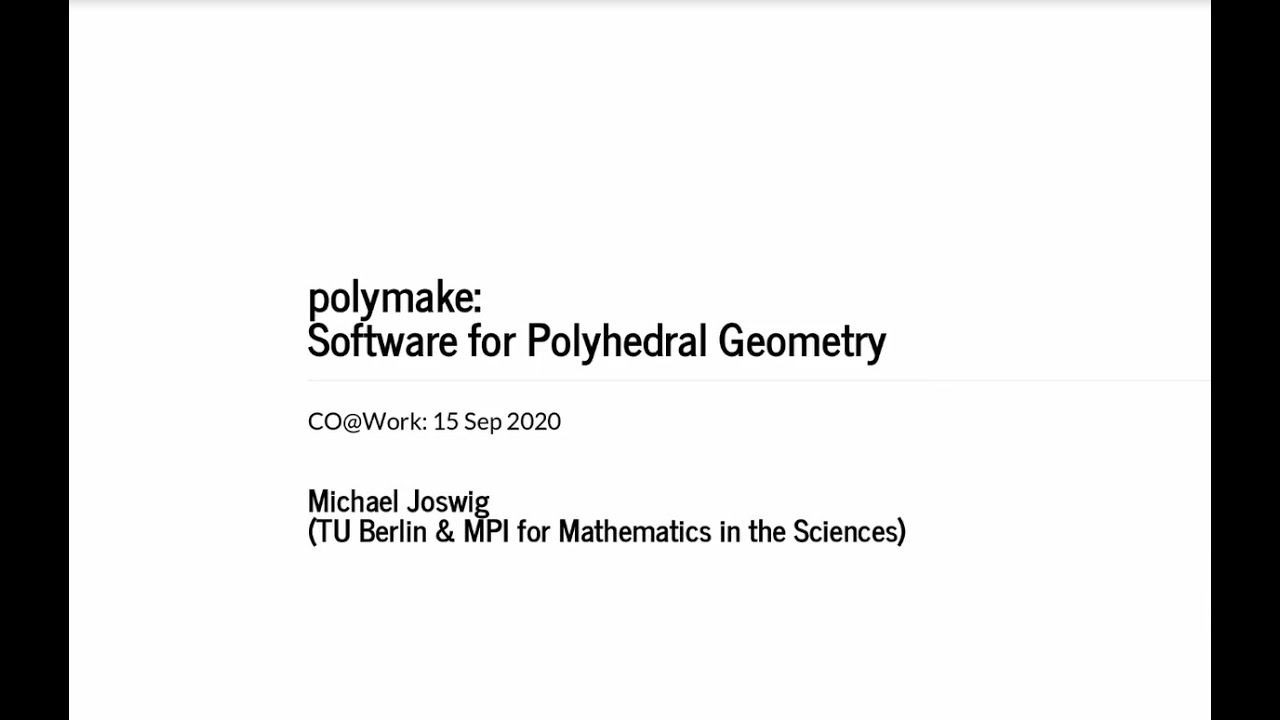 Michael Joswig - Polymake: Software for Computations in Polyhedral Geometry