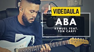Aba // Kemuel, Ton Carfi // Video Aula