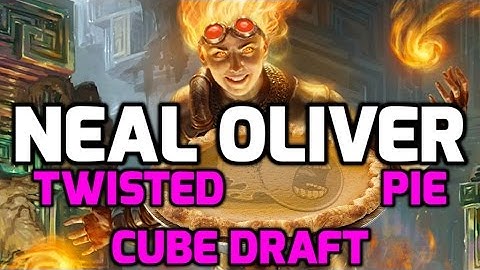Channel Neal - Twisted Pie Cube Draft (Match 2)