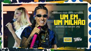 Theuzinho, Anna Catarina - One in a Million (Live in Recife/PE)