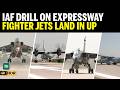 IAF launches 2-day air exercise on Purvanchal Expressway airstrip in UP’s Sultanpur