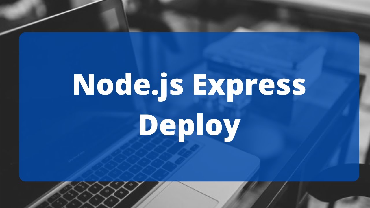 NodeJs Express Deploy to Production Blossom Tutorial - YouTube