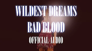 Taylor Swift - Wildest Dreams x Bad Blood  (The Eras Tour Audio)