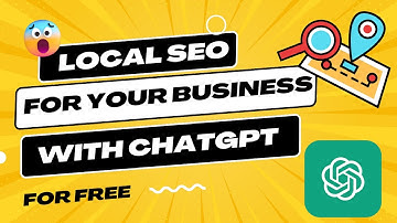 Local SEO For Your Local Business with ChatGPT- For FREE