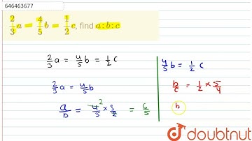 (2)/(3)a=(4)/(5)b=(1)/(2)c, find a:b:c | CLASS 14 | अनुपात  | MATHS | Doubtnut