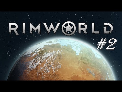 Видео: RimWorld - Она великолепна!