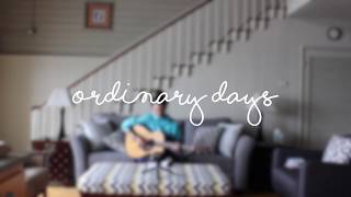 Video thumbnail of "Ordinary Days | Original by ISABEAU Florence Oregon Air BnB The Lockers"