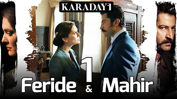 Mahir & Feride'nin Aşk Hikayesi 1 | Karadayı