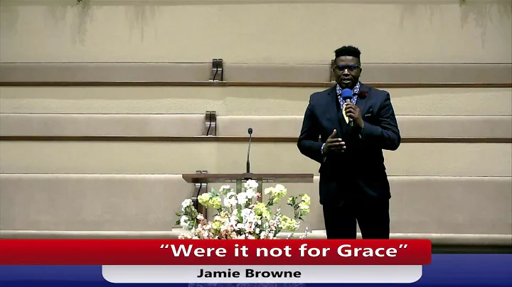 "Were It Not For Grace" Jamie Browne