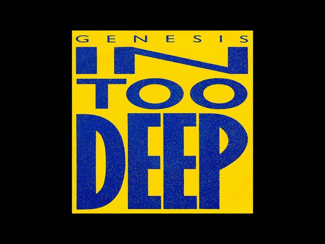 Genesis - In Too Deep (1986 LP Version) HQ class=