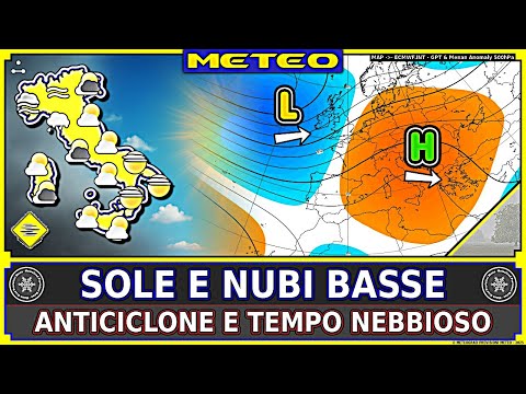 Video Meteo: Anticiclone! Sole e Nebbie – Previsioni Fino al 10 Dicembre