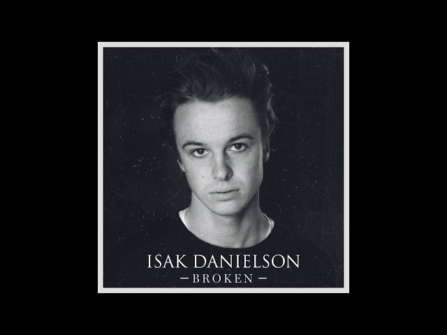 Isak Danielson - Broken (official audio) class=