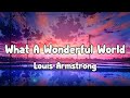 Louis Armstrong - What A Wonderful World Lyrics Video