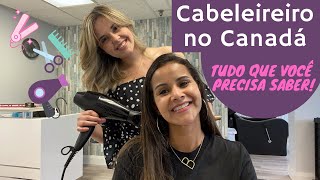 Cabeleireiro no Canadá: Como trabalhar no país?