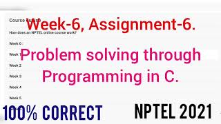 Problem Solving Through Programming in C | Week-6, Assignment-6 | NPTEL Assignment 6 Answer | Swayam
