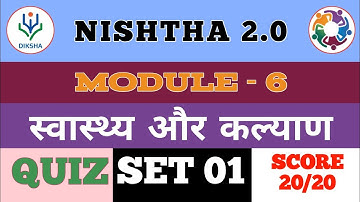 Nishtha Module 6 | स्वास्थ्य और कल्याण Quiz Answers | Diksha | SET 01
