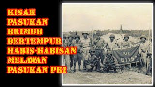 The Story of the Mobrig Troops Fighting All-Out Against the PKI Troops