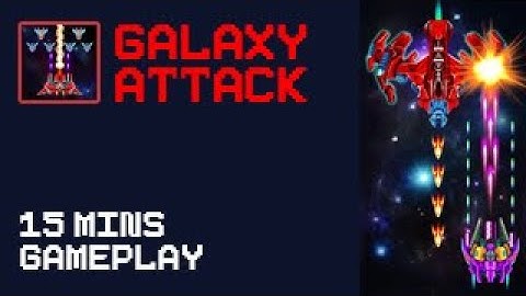 Galaxy Attack: Alien Shooter (Android iOS) - [15 minutes Gameplay]