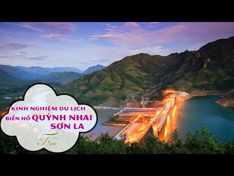 #1 Kinh nghiệm du lịch biển hồ Quỳnh Nhai – Sơn La || Traveling Now Mới Nhất