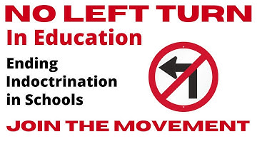 No Left Turn: Ending Indoctrination in Education