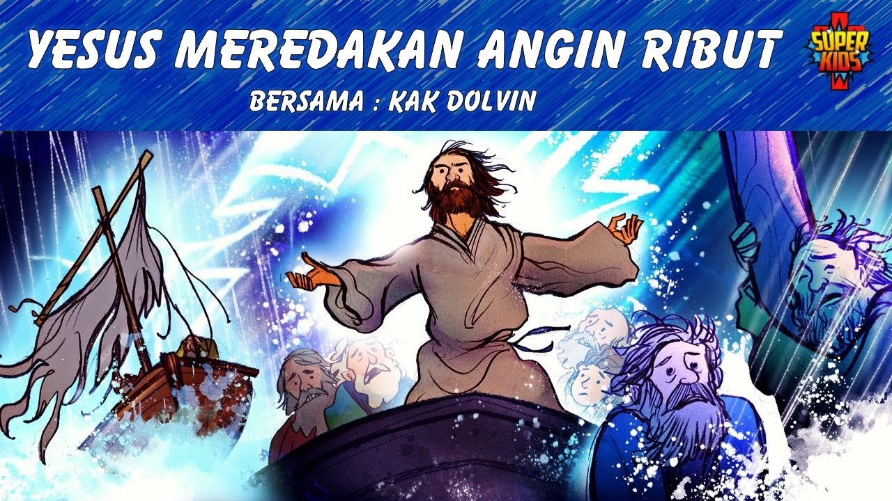 Tuhan Yesus Meredakan Angin Ribut - Ibadah Superkids Babies Class - YouTube