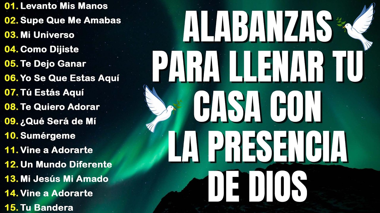 ALABANZA Y ADORACIÓN DE LA MAÑANA PARA EMPEZAR BIEN EL DÍA | LA MÚSICA CRISTIANA MÁS AMADA#musica