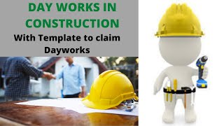 How To Claim Dayworks In Construction Projects ? Explained With Template