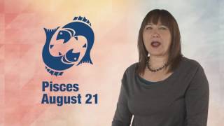 Daily Horoscope August 21, 2016: Pisces