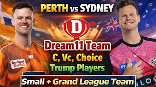 Sco Vs Six Dream11 Team | Sco Vs Six Dream11 Prediction | Perth Scorchers Vs Sydney Sixers