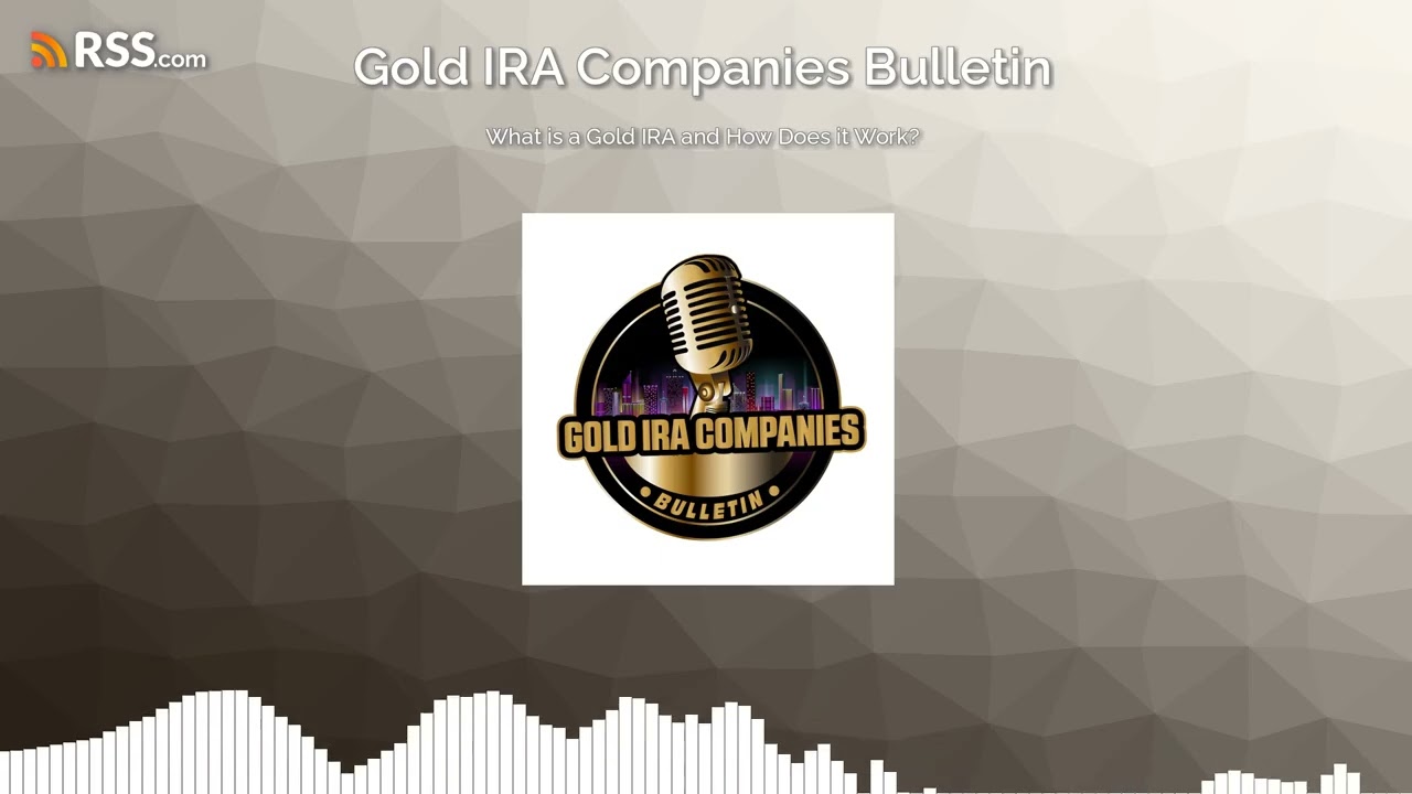 What is a Gold IRA and How Does it Work?