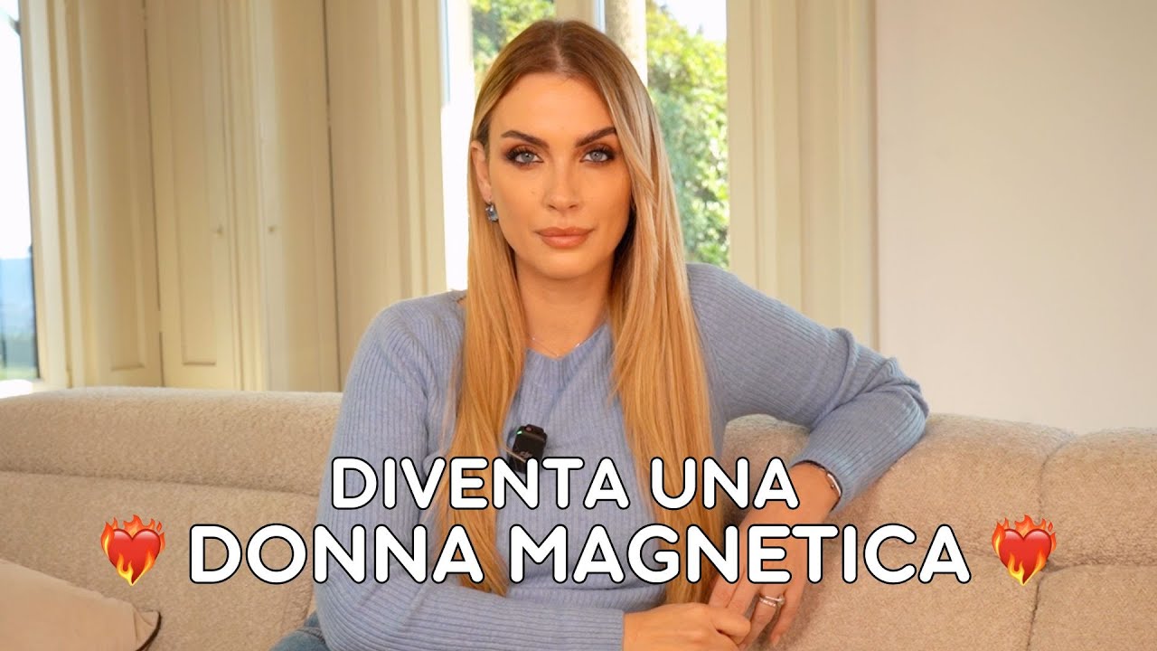 Diventa una donna magnetica ❤️‍🔥