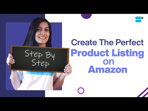 How to Create Your First Product Listing on Amazon? [Step by Step Tutorial]