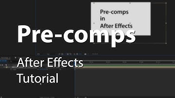 Pre-comps in After Effects - Explained